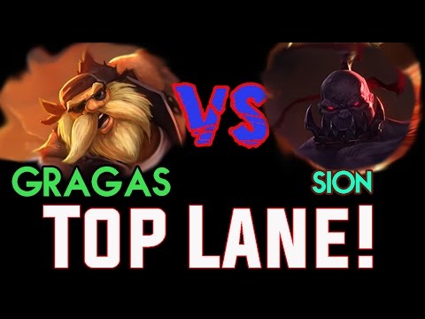 【Gragas Main】Gragas vs Sion - Top Lane ! The most useless, but the cause of the Win!