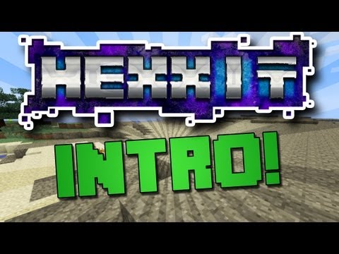 HEXXIT {EP.1} - Intro!