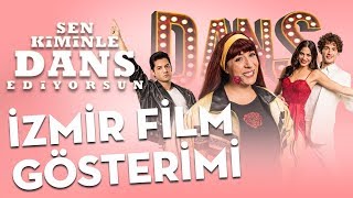 Sen Kiminle Dans Ediyorsun - İzmir Film Gösterim