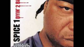 Spice 1 - Gangsta As i Wanna Be [Feat. 40 Glocc &amp;