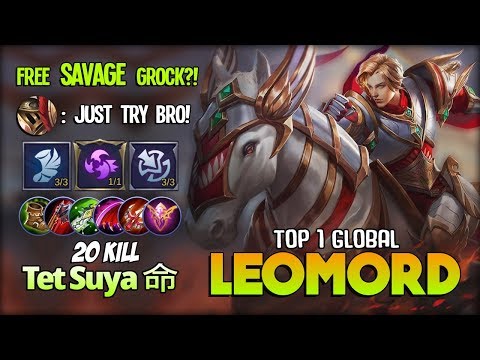 20 KILL 2 Maniac!! 100% Powerful Damage! Tet Suya 命 Top 1 Global Leomord ~ Mobile Legends