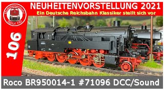 NEUHEIT 2021 - Roco BR 95 0014-1 #71096  Editionsmodell DCC Epoche IV DR Dynamischer Dampf