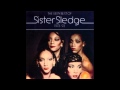 I don't want to say goodbye by Sister Sledge