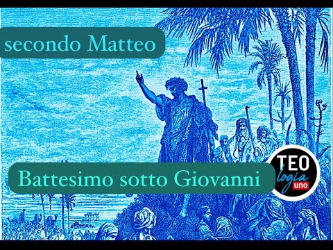 Il Battesimo di Gesu' Secondo Matteo