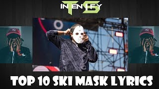 Top 10 Ski Mask The Slump God Lyrics