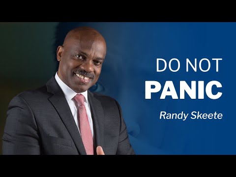 Don’t Panic | Pr. Randy Skeete