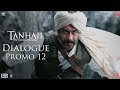 Tanhaji The Unsung Warrior Dialogue Promo 12 Ajay D Kajol Saif Ali K Om Raut 10 Jan 2020
