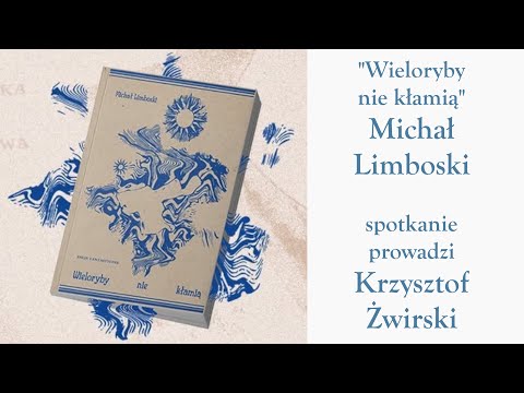 Michał LIMBOSKI i Krzysztof Żwirski - Wieloryby nie kłamią