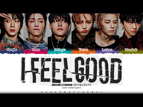 BOYNEXTDOOR 'I Feel Good' Lyrics (보이넥스트도어 I Feel Good 가사) [Color Coded Han_Rom_Eng] | ShadowByYoongi