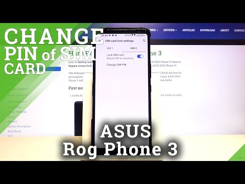 How to Change SIM PIN in ASUS Rog Phone 3?