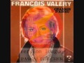 françois valery ( chanson d'adieu ) version ...