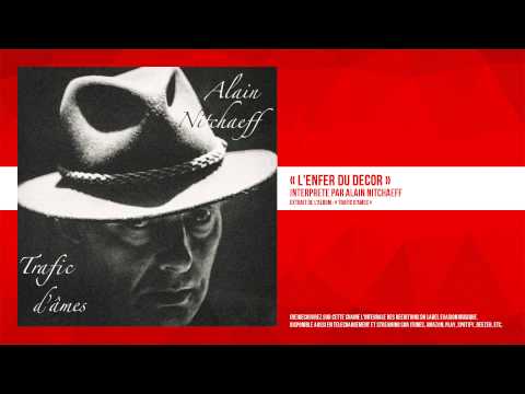 « L'enfer du décor » - Alain Nitchaeff