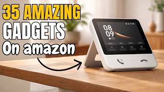 35 AMAZING Gadgets on Amazon You Didn’t Know Existed in 2026 😮