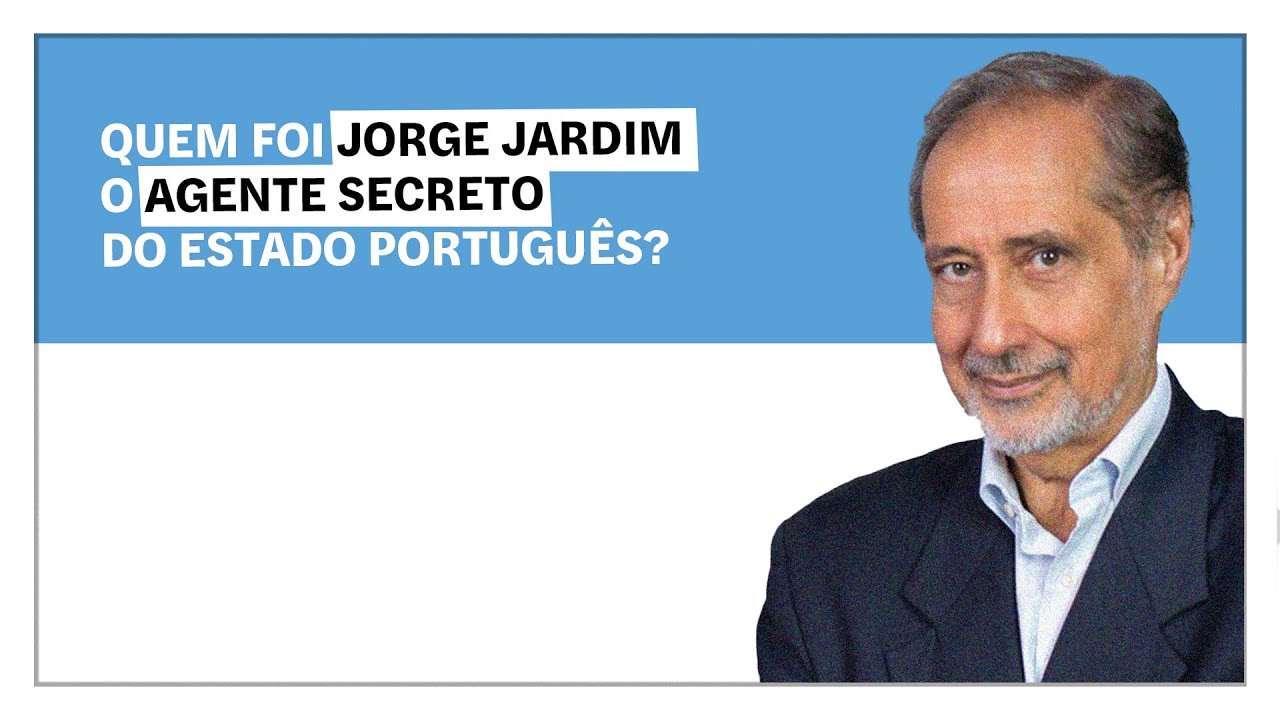 José Manuel Fernandes: Quem foi Jorge Jardim, o agente secreto do Estado português?