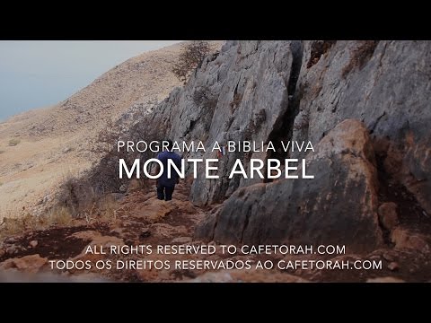 Mount Arbel and Ruins of Ancient Fortress   Monte Arbel e Ruinas da Antiga Fortaleza