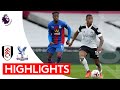 Fulham 1-2 Crystal Palace | Premier League Highlights | Clinical Palace edge out Fulham