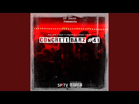 Concrete Barz #41 (feat. Malo West, Cello V, Keyshawn, Denzdl & Gpvd9)