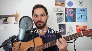 The Black Keys - &quot;Eagle Birds&quot; acoustic cover (Marc Rodrigues)