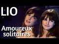 Lio - Amoureux Solitaires (Clip Officiel) [Remastered]