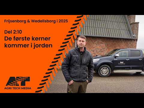 🇩🇰 Frijsenborg & Wedellsborg i 2025 - Del 2: Første kerner i jorden