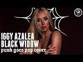 Fame On Fire - Black Widow (Iggy Azalea Cover ...