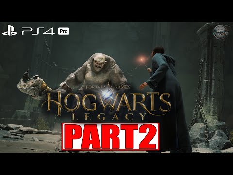 Hogwarts Legacy PS4 Pro Gameplay Walkthrough Part 2 FULL GAME (No Commentary)
