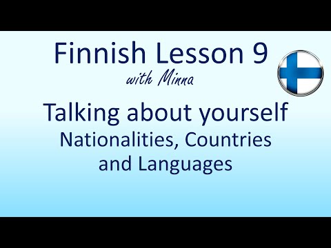 Finnish Lesson 9: Nationalities, Countries and Languages - Kansalaisuus, maa ja kieli