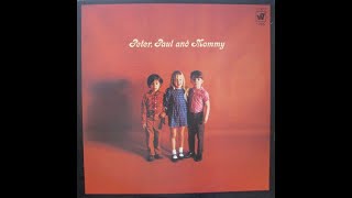 1969 - Peter, Paul And Mary - All through the night