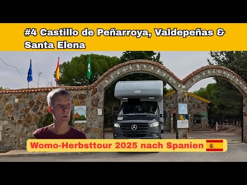 Womo-Herbsttour nach 🇪🇸: #4 Castillo de Peñarroya, Valdepeñas & Santa Elena