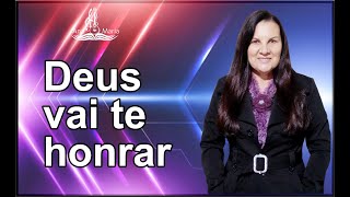 Deus vai te honrar