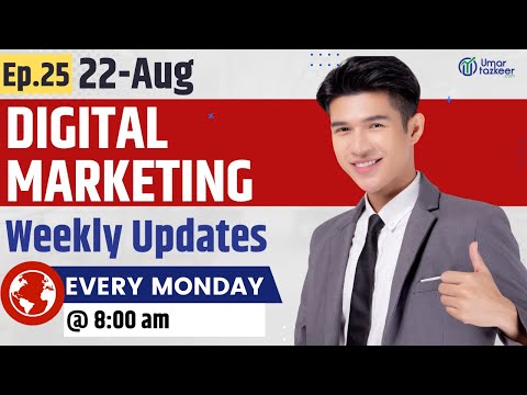 Digital Marketing Weekly Updates Episode 51 Umar Tazkeer