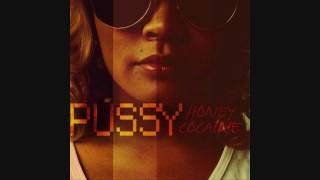 Honey Cocaine- Too Pussy to &quot;new single&quot; and mixtape &quot;Fuckyofeelings&quot;
