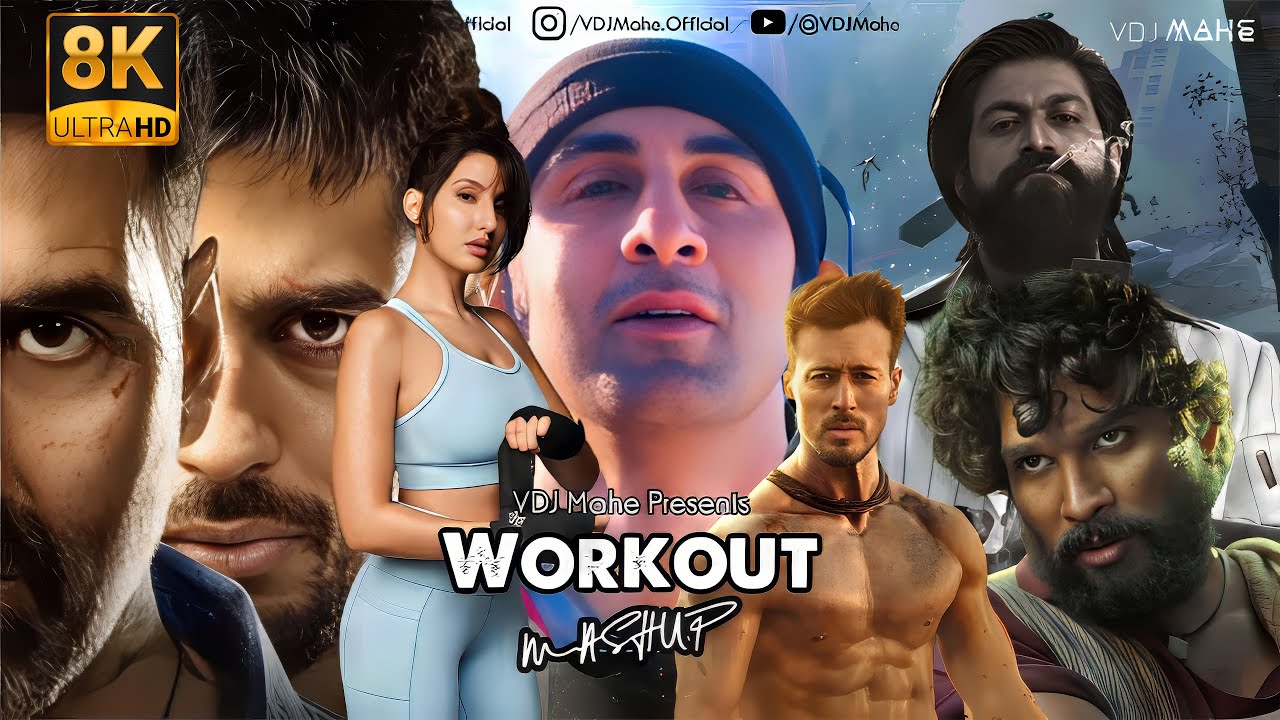 Workout Mashup – The Motivational Mashup 2025 By DJ DALAL LONON & VDJ Mahe - Bollywood Song 8K UHD