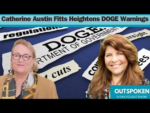 "Economist/Futurist Catherine Austin Fitts Heightens DOGE Warnings"