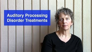 Auditory Processing Disorder Treatments