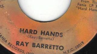 Hard Hands - Ray Barretto