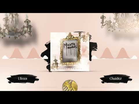 Mírate Nomás - (Audio Oficial) - Ulices Chaidez - DEL Records 2022