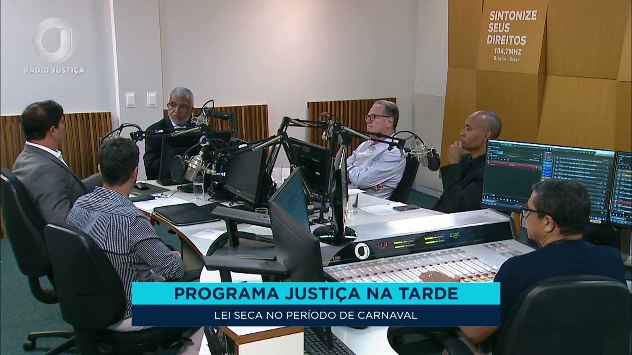 Justiça na Tarde 🎧 – Lei Seca no período de Carnaval | 25/02/2025