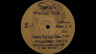 Swains - Unfulfilled Desire (Unfulfiltered Dub) (1994)