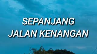 Download lagu The Rain - Sepanjang Jalan Kenangan (Lirik) mp3