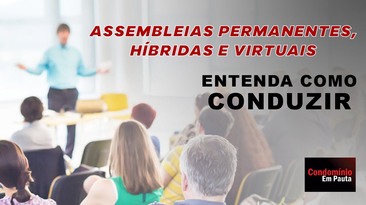 Como funcionam as assembleias permanentes? Condomínio em Pauta.