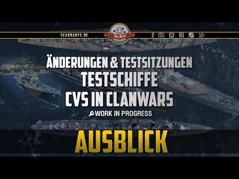 Änderungen & Tests an Testschiffen & CVs in Clanwars - deutsch - World of Warships