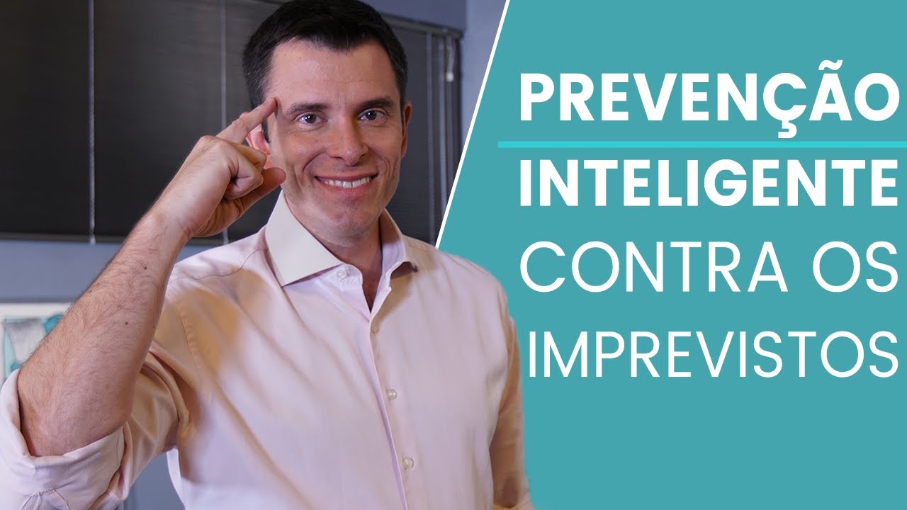 Prevenção Inteligente contra os imprevistos