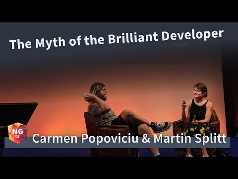 The Myth of the Brilliant Developer - Carmen Popoviciu & Martin Splitt | NG-DE 2019