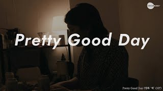 Pretty Good Day