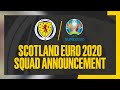 Scotland UEFA EURO 2020 Squad Announcement