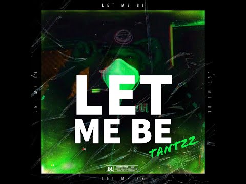 Tantzz - Let Me Be [Studio Video]