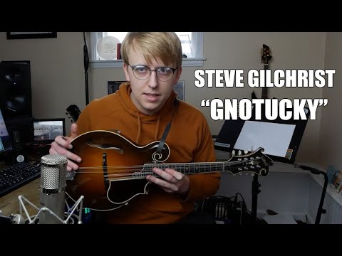 Mandolin Tune of the Week #19 // Gnotucky by Steve Gilchrist