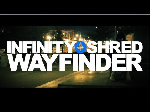 Infinity Shred - Wayfinder