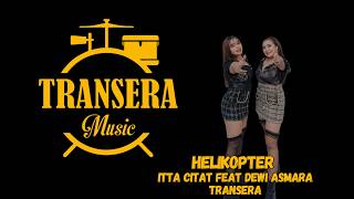 Download lagu Helikopter Itta Citata Feat Dewi Asmara (Cover) Transera Band mp3 Download lagu Helikopter Itta Citata Feat Dewi Asmara (Cover) Transera Band mp3